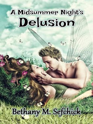 cover image of A Midsummer Night's Delusion